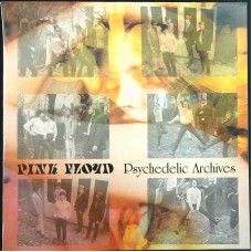 PINK FLOYD Psychedelic Archives (Not On Label (Pink Floyd) – PA001) UK 2007 10" mini-LP (demos)